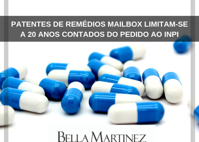 Patentes de remédios mailbox limitam-se a 20 anos contados do pedido ao INPI